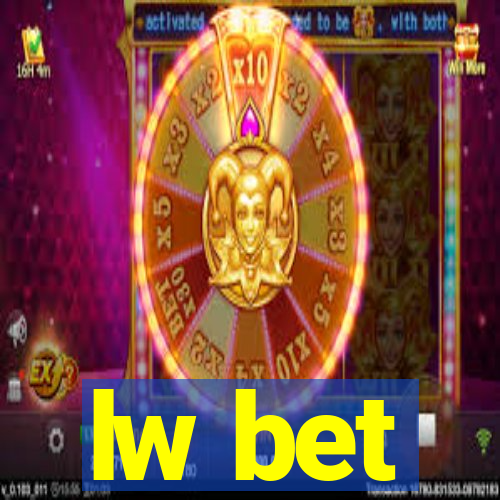 lw bet